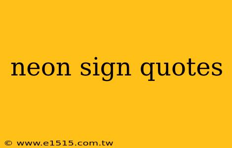 neon sign quotes