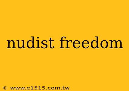 nudist freedom