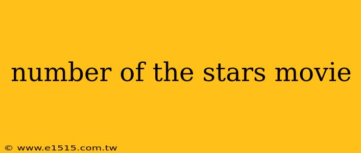 number of the stars movie