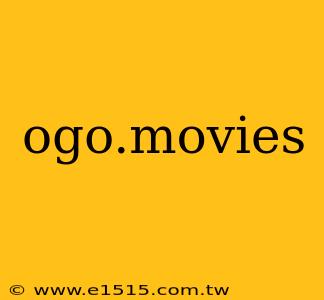 ogo.movies