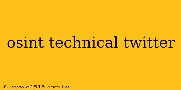 osint technical twitter