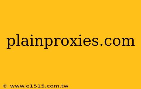 plainproxies.com