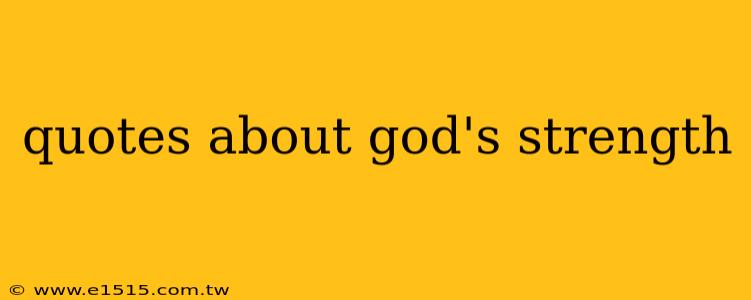 quotes about god's strength