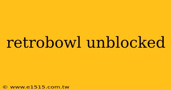 retrobowl unblocked