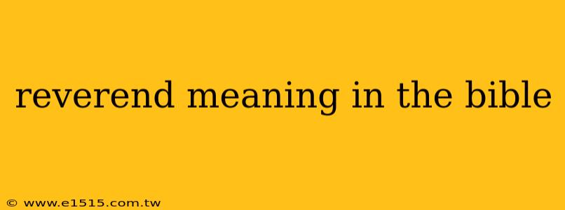 reverend meaning in the bible