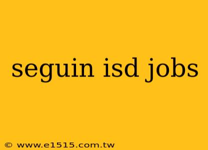 seguin isd jobs