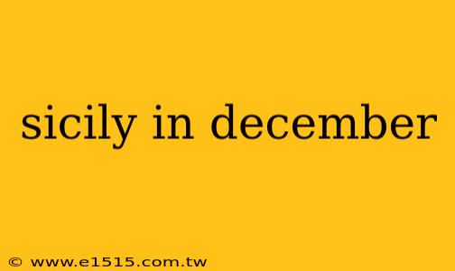 sicily in december