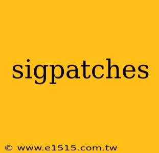sigpatches