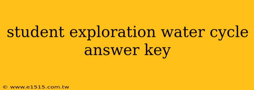 student exploration water cycle answer key