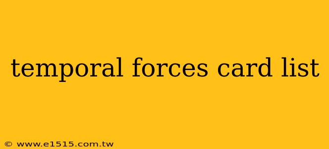 temporal forces card list