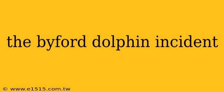 the byford dolphin incident