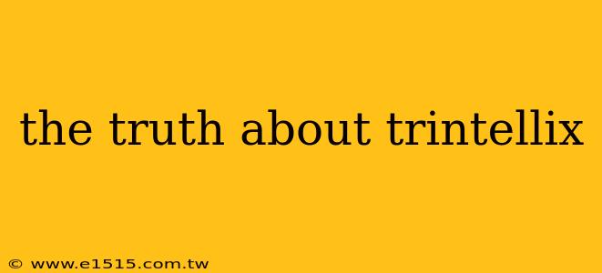 the truth about trintellix