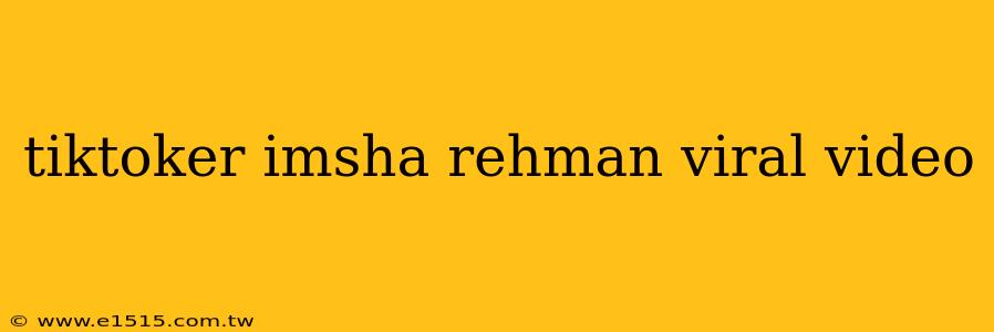 tiktoker imsha rehman viral video