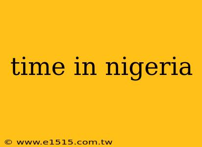 time in nigeria