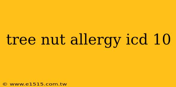 tree nut allergy icd 10