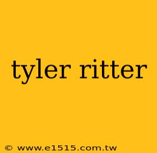 tyler ritter