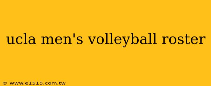 ucla men's volleyball roster