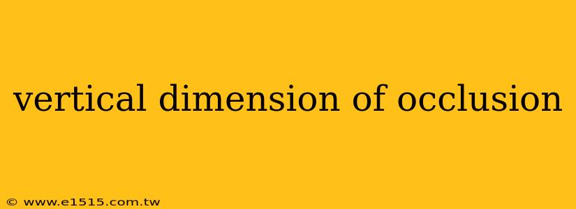vertical dimension of occlusion