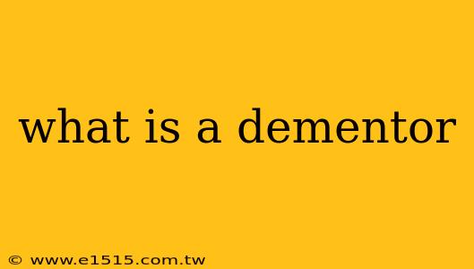what is a dementor