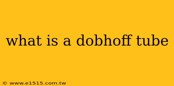 what is a dobhoff tube