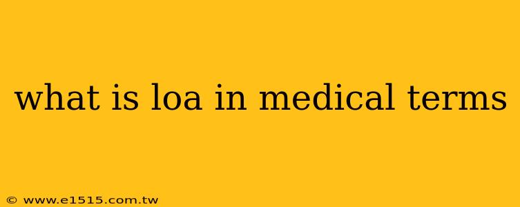 what is loa in medical terms